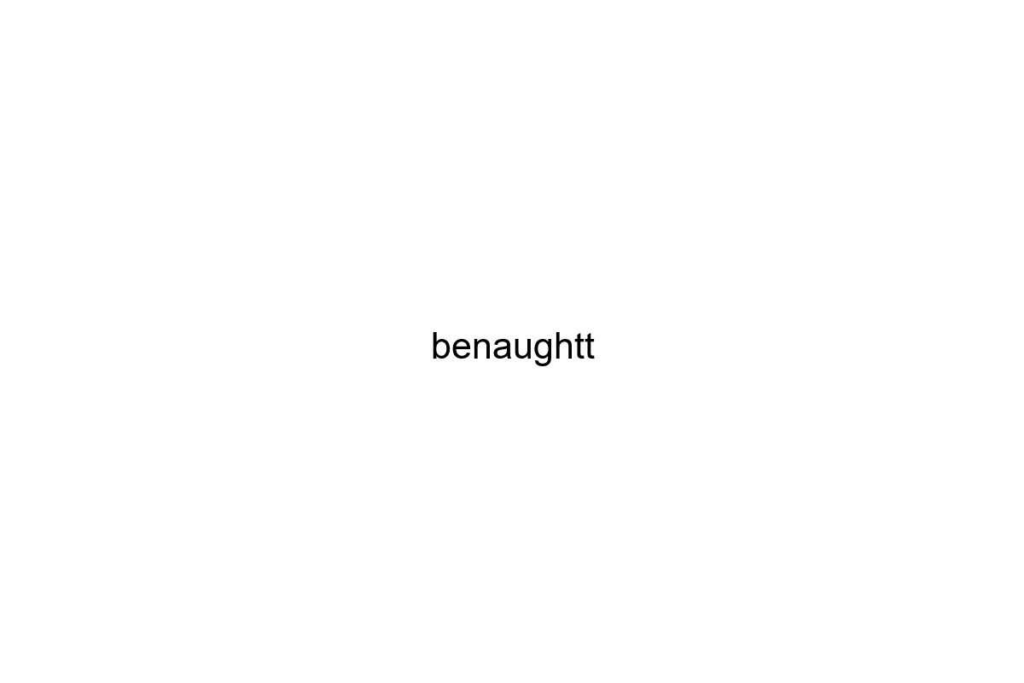 benaughtt