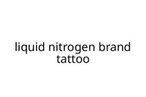 liquid nitrogen brand tattoo