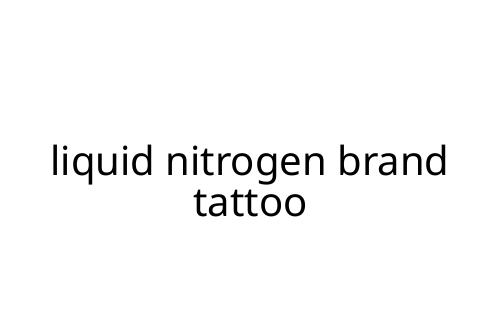 liquid nitrogen brand tattoo