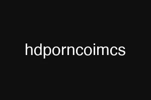 hdporncoimcs